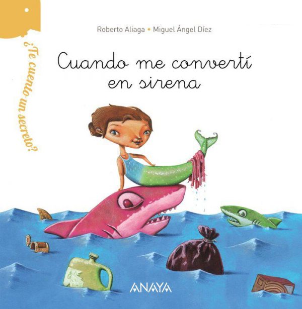 TE CUENTO UN SECRETO CUANDO ME CONVERTI EN SIRENA