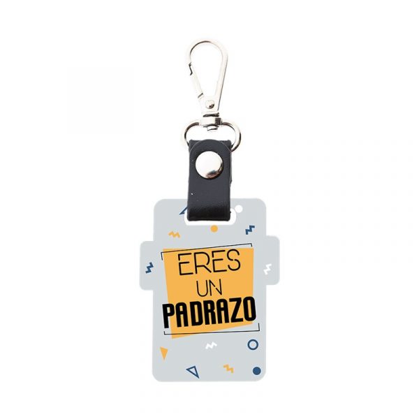 LLAVERO-ERES UN PADRAZO