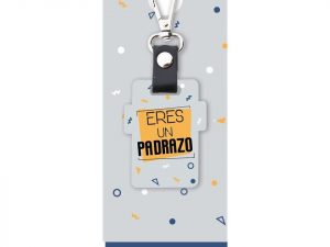 LLAVERO-ERES UN PADRAZO