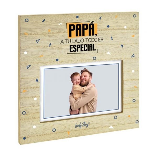 MARCO DE FOTOS LÁMINA - PAPÁ  A TU LADO TODO ES ES