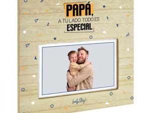 MARCO DE FOTOS LÁMINA - PAPÁ  A TU LADO TODO ES ES