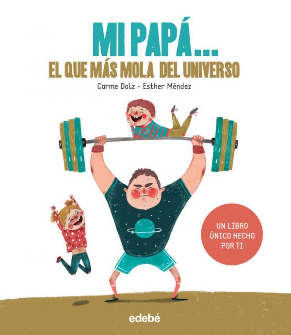 MI PAPA EL QUE MAS MOLA DEL UNIVERSO