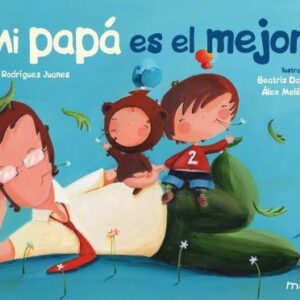MI PAPA ES EL MEJOR