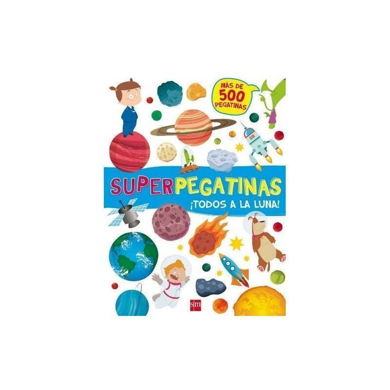 ¡TODOS A LA LUNA  SUPERPEGATINAS