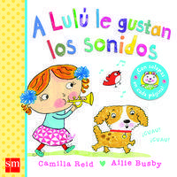 A LULU LE GUSTAN LOS SONIDOS