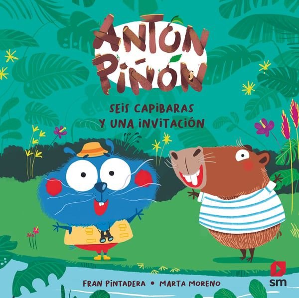 ANTON PIÑON SEIS CAPIBARAS Y UNA INVITANCION